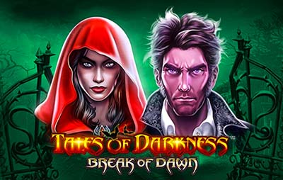 Tales of Darkness Break of Dawn